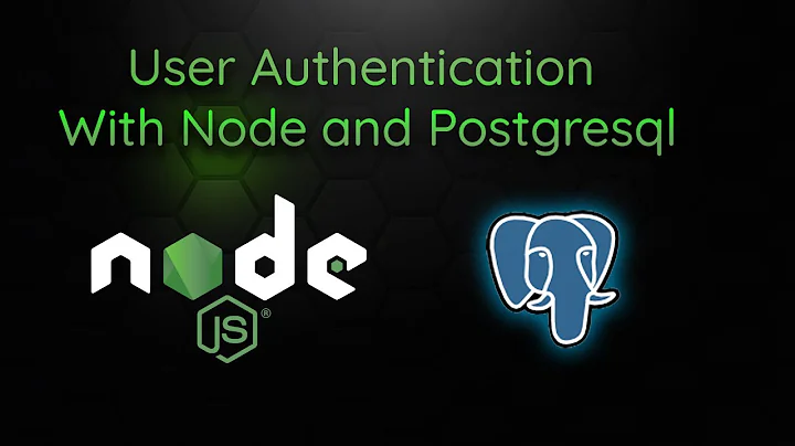 Implementing User Authentication With Node JS and PostgreSQL