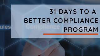 31 Days to a More Effective Compliance Program - Compliance Innovation Through KPIs