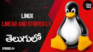 Linear and Striped Logical volume | RedHat Linux | Telugu | GuruTech