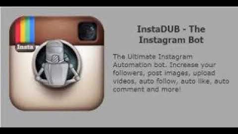InstaDUB 2019 cracked - Instagram bot