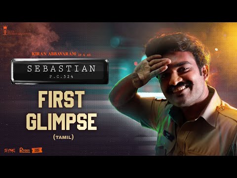 Sebastian PC524 First Glimpse (Tamil) | Kiran Abbavaram | Balaji Sayyapureddy | Elite Entertainments