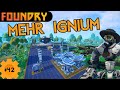 Mit Aufzügen zur Ignium Erz Ader! Lets Play Foundry #42