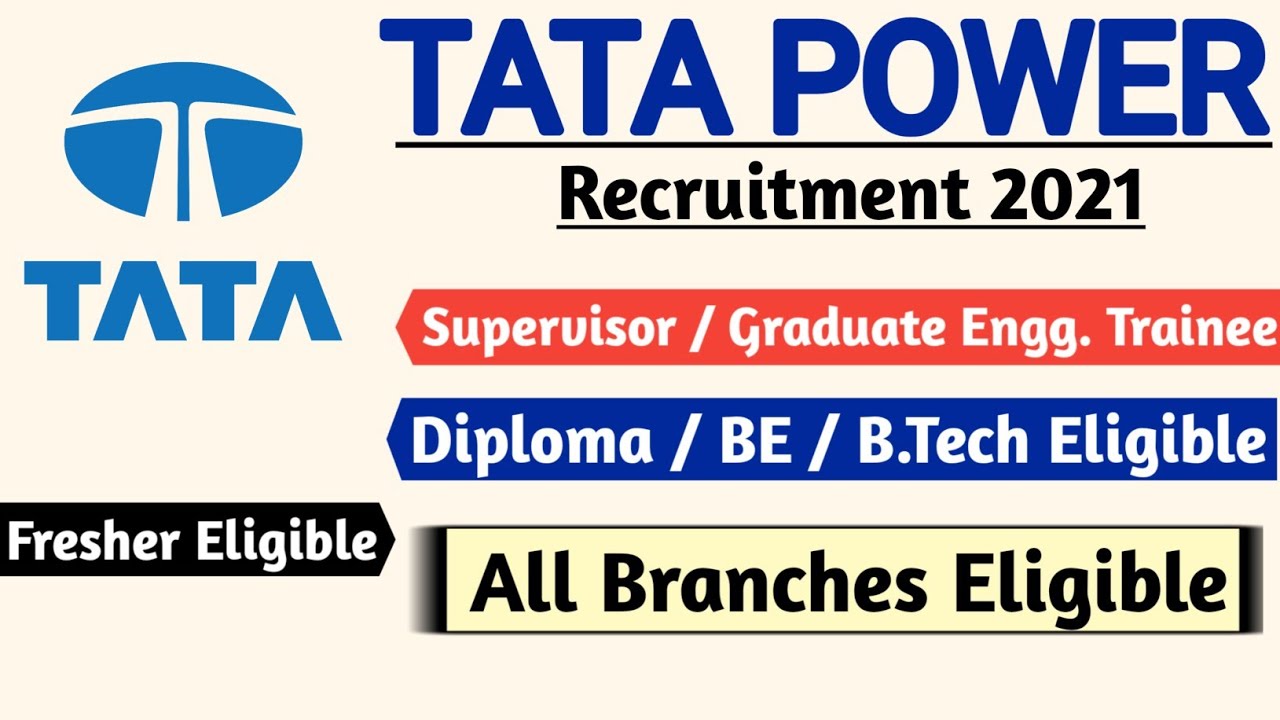 Tata power Jobs 2021Diploma/BE/B.techAll Branch EligibleRecruitment