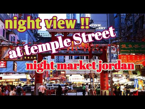 VLOG JELAJAH MALAM || MELIHAT KERAMAIAN DI PASAR MALAM TEMPLE STREET JORDAN