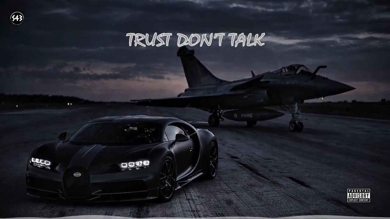 TRUST DON’T TALK l S43