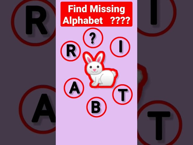 Find Missing Alphabet ||  The correct answer to the picture and find the missing spelling picture || class=