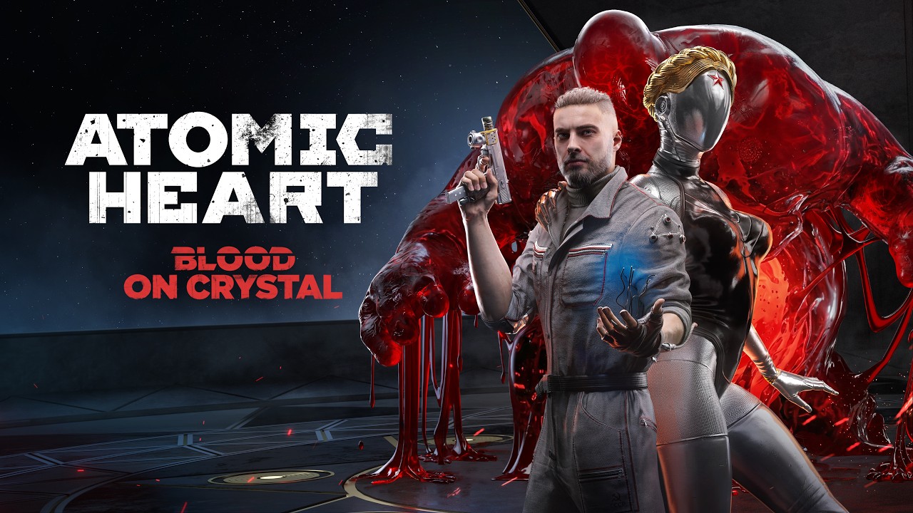 Atomic Heart』ついにクライマックス DLC第4弾「Blood on Crystal」が