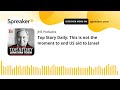 Top Story Daily: This is not the moment to end US aid to Israel