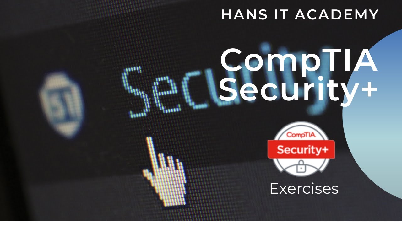 Exercises - CompTIA Security+ SY0 601 Domain 4.10 - YouTube