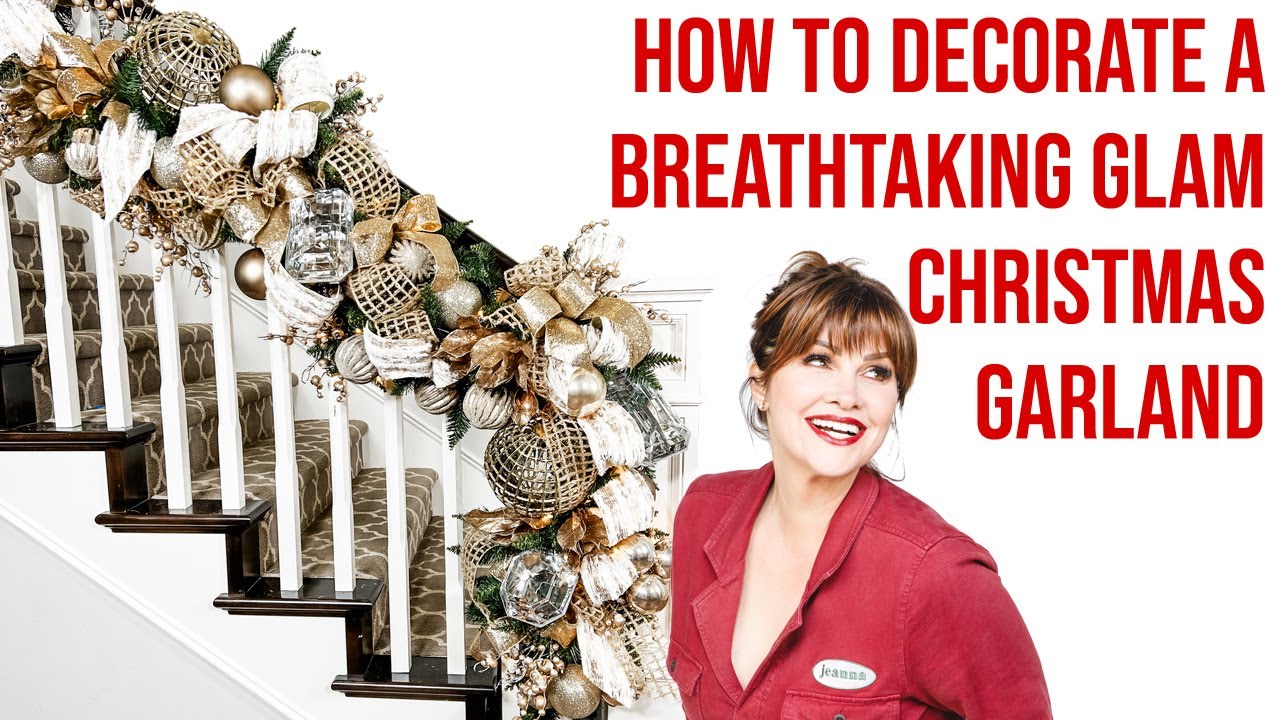 Christmas Garland Tutorial How to Decorate a Breathtaking Glam