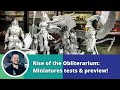 The rise of obliterarium miniatures preview