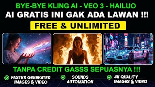 AI GRATIS INI GAK ADA LAWAN! FREE & UNLIMITED NO CREDIT LUPAKAN KLING AI, VEO 3, HAILUO