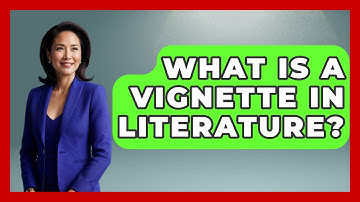 What Is A Vignette In Literature? - Tales And Texts
