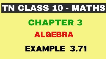 10th Maths | Chapter 3 | Algebra | Example 3.71 | Maths Clock | TN Class10