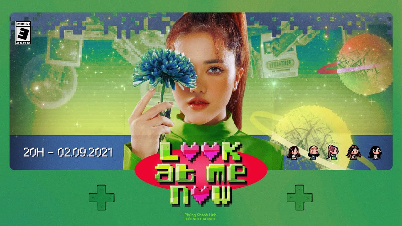 Phùng Khánh Linh - look at me now / nhìn em mà xem