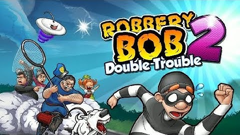 Robbery BoB Full Gameplay on Official Channel 😁😁