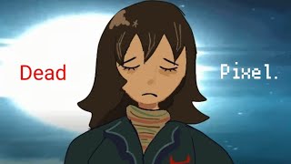 Dead Pixel. (MOUTHWASHING)