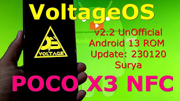 VoltageOS v2.2 UnOfficial for Poco X3 Android 13 ROM Update: 230120