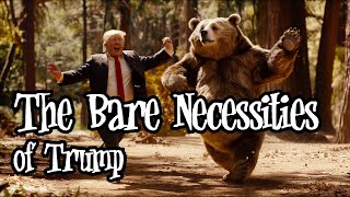 The Bare Necessities of Trump (False Equivalencies / The Jungle Book Song Parody)