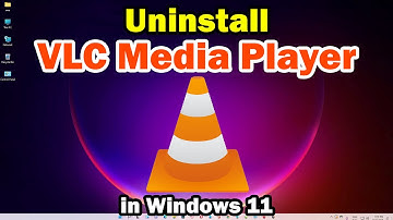 How to Uninstall VLC Media Player in Windows 11 PC or Laptop