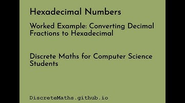 Hexadecimal Numbers Converting Decimal Fractions to Hexadecimal