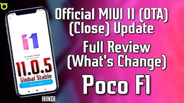 Official MIUI 11.0.5 OTA update for Poco F1 Review - What