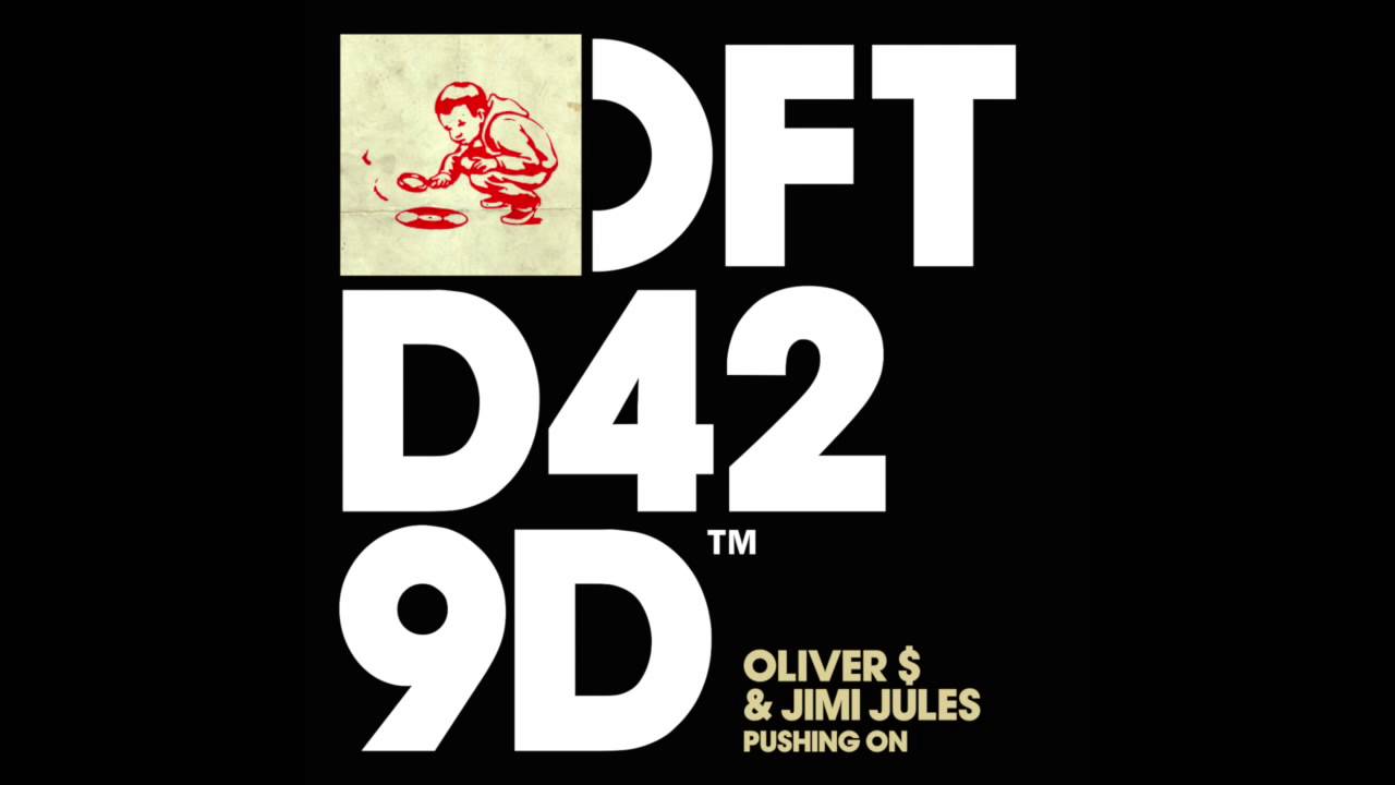 Oliver $ & Jimi Jules 'Pushing On'