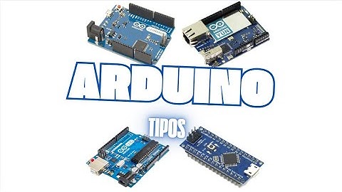 Tipos de Arduino.