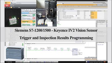 K17b. Siemens PLC and Keyence IV2 Vision Sensor Trigger and Inspection Results Programming