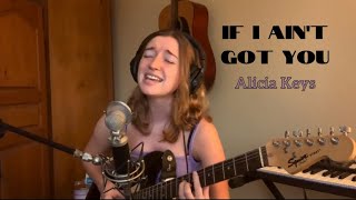 If I Ain’t Got You - Alicia Keys (cover)
