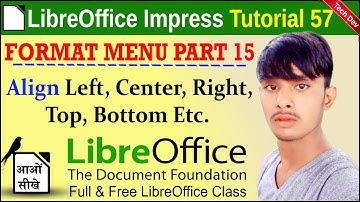LibreOffice Impress Tutorial 57 | Format menu part 15 | Align Top Bottom | by dev bind