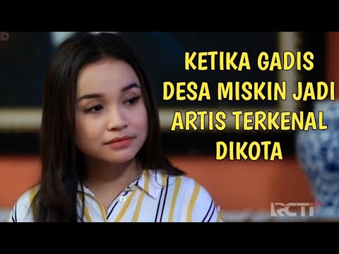 Ftv Terbaru Ketika Gadis Miskin dari desa Merantau ke kota Jadi Artis Penyanyi dangdut terkenal