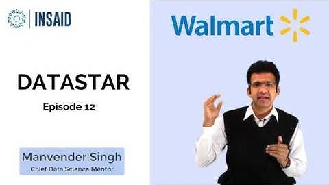 Data Scientist, Walmart Labs | DataStar Ep #12