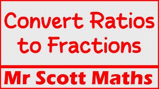 Convert Ratios to Fractions | GCSE Maths