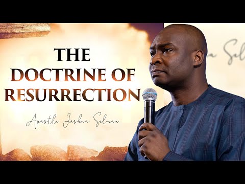 [FULL SERMON] THE DOCTRINE OF THE RESURRECTION - Apostle Joshua Selman 2022 Koinonia Global