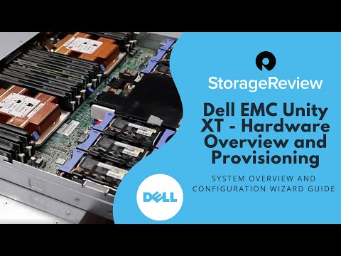 Dell EMC Unity XT Hardware Overview and Provisioning