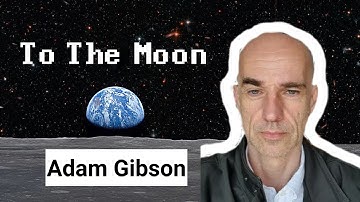 To The Moon Ep. 21: Adam Gibson Full Interview