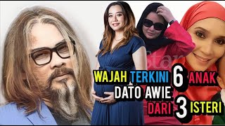 WAJAH TERKINI 6 ANAK-ANAK DATO AWIE DARI 3 ISTERI! SEKEJAP JER SEMUA DAH BESAR PANJANG!