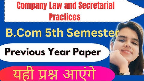 Previous Year QuestionsPaper|Company law  Secretarial Practices|B.Com5thSemester|Lucknow University