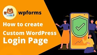 How to create WordPress Custom Login Page by #WPForms