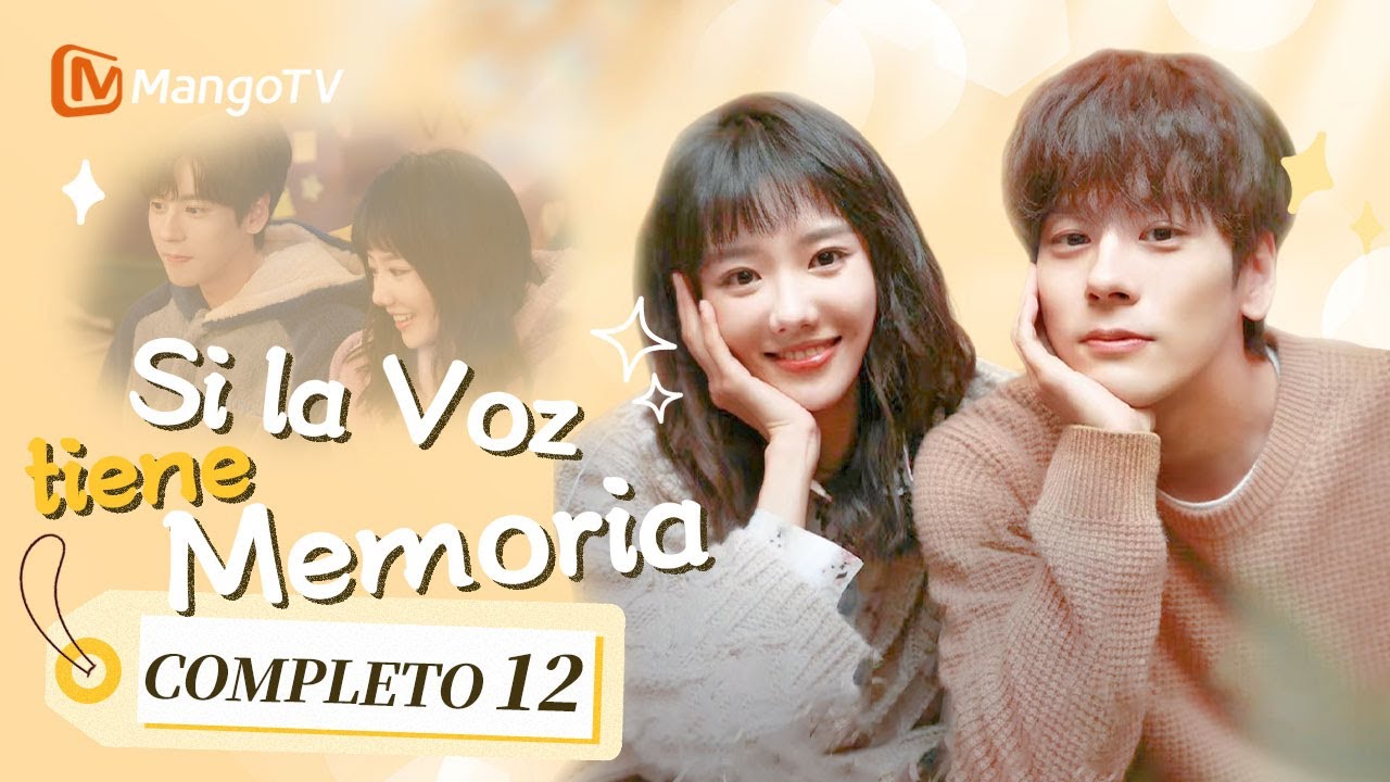 [ESP. SUB]Si la Voz tiene Memoria | Episodios 12Completos(If the Voice has Memory) | MangoTV Spanish