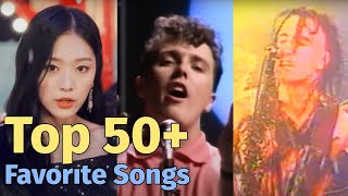 My Top 50 (or so) All-Time Favorite Songs | APRIL 2023