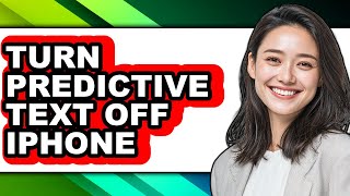 How to Turn Predictive Text Off Iphone - Full Guide