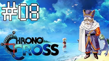 Let’s Play Chrono Cross, Part 8 – The Prophet of Time