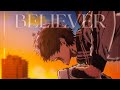 Believer AMV Anime Mix
