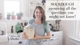 SOURDOUGH  Questions answered from a decade long sourdough baker!