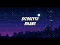 Bitobeyto  hilang lirik