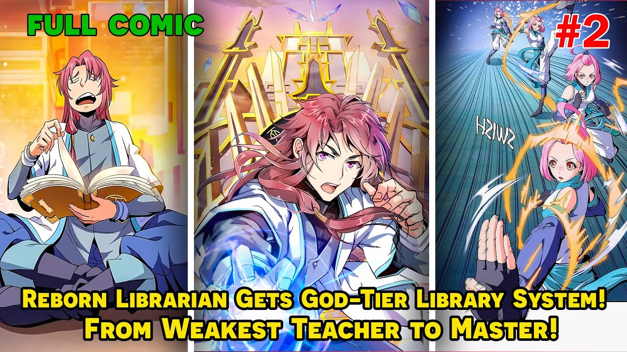 [FULL COMIC 2/3] - Reborn Librarian Gets God-Tier Library System! From Weakest Teacher to Master!