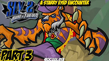 Sly 2: Band of Thieves Playthrough Part 3 (A STARRY EYED ENCOUNTER) - PS2