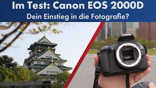 Canon EOS 2000D | Einsteiger-DSLR im Test [Deutsch]